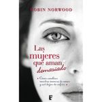 Las-mujeres-que-aman-demasiado---Robin-Norwood-0