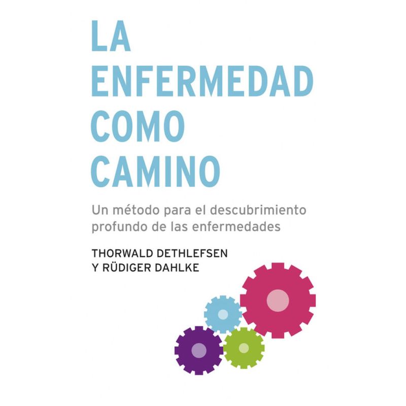 La-enfermedad-como-camino---Thorwald-Dethlefsen-Dahlke-Rudiger-0