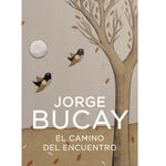 El-camino-del-encuentro---Jorge-Bucay-0