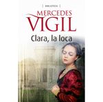 Clara-la-loca---Mercedes-Vigil-0