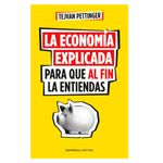 Economia-Explicada-Para-Que-Al-Fin-La-Etiendas-0
